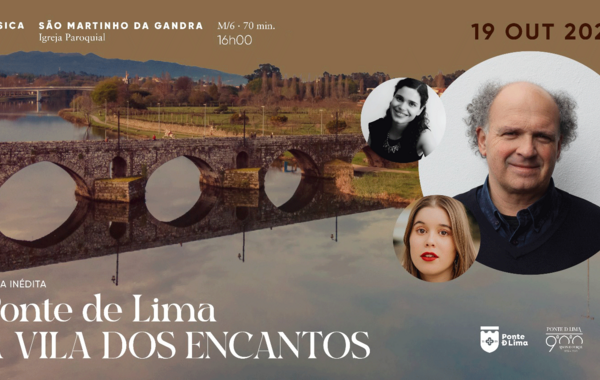Cartaz Ponte de Lima – A Vila dos Encantos, em Gandra