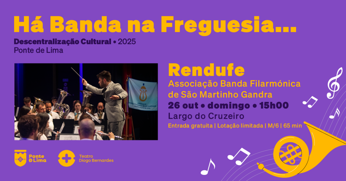 Cartaz Há Banda na Freguesia... Rendufe
