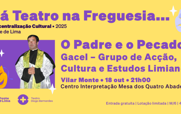 Cartaz Há Teatro na Freguesia... Vilar do Monte