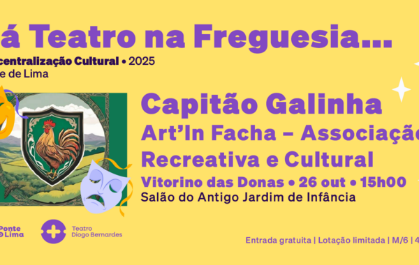 Cartaz Há Teatro na Freguesia... Vitorino das Donas