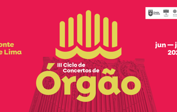 Cartaz Ciclo de Concertos de Órgão de Ponte de Lima