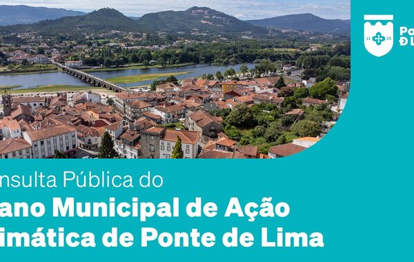 Consulta Pública – Plano Municipal de Ação Climática de Ponte de Lima