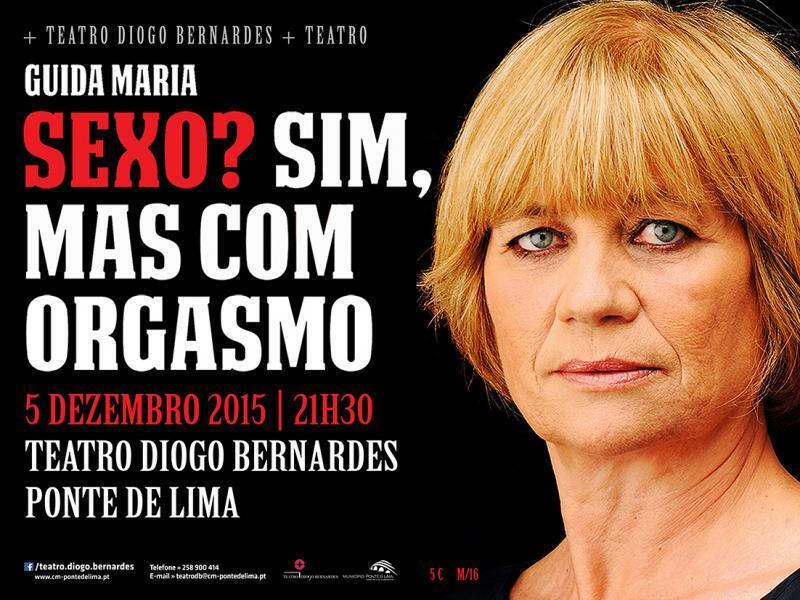 Sexo? Sim, mas com Orgasmo, com Guida Maria