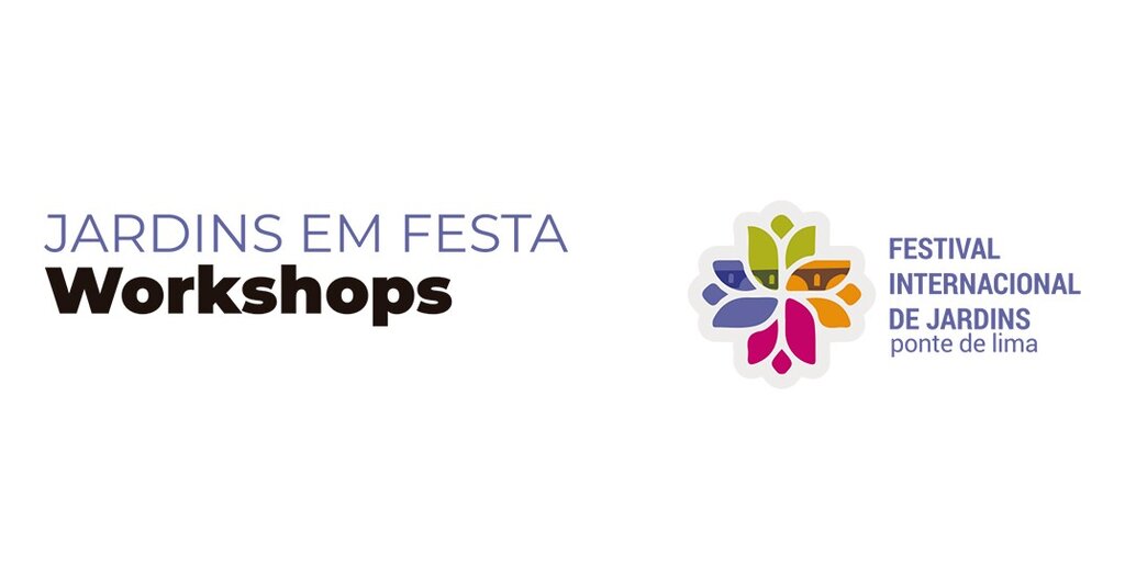 Workshops Jardins em Festa